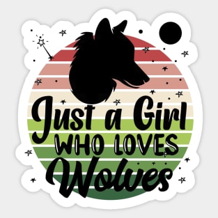 Just a girl who loves Wolves 3 Sticker